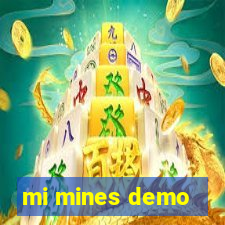 mi mines demo